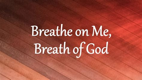 Breathe On Me Breath Of God Chords Chordify