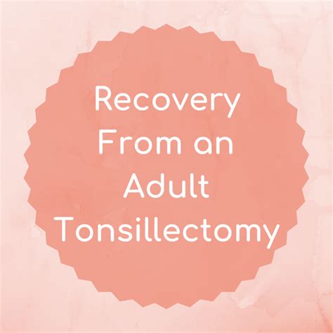 What An Adult Tonsillectomy And Recovery Is Like Healdove