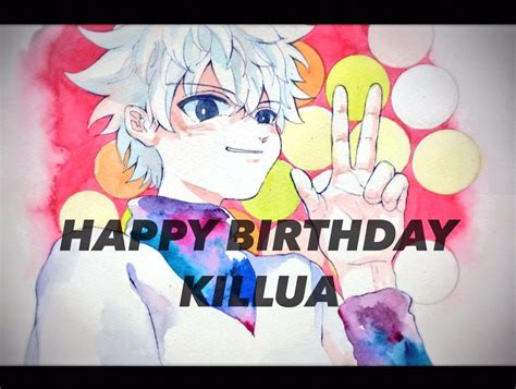 Killua Zoldyck Hunter X Hunter Killua Anime Happy Birthday