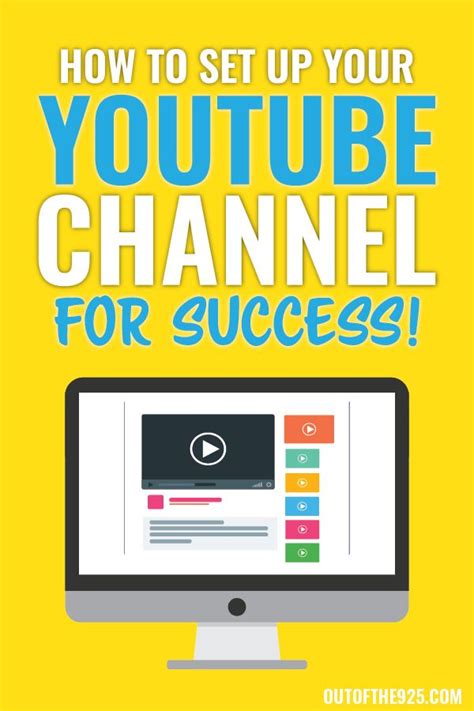 How To Set Up Your Youtube Channel For Success This Step By Step Guide Will Show You How To S