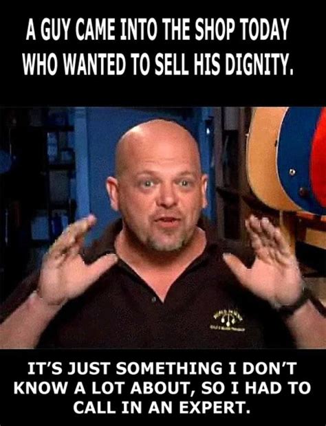 Image 275451 Pawn Stars Know Your Meme