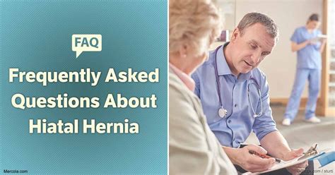 Frequently Asked Questions About Hiatal Hernia