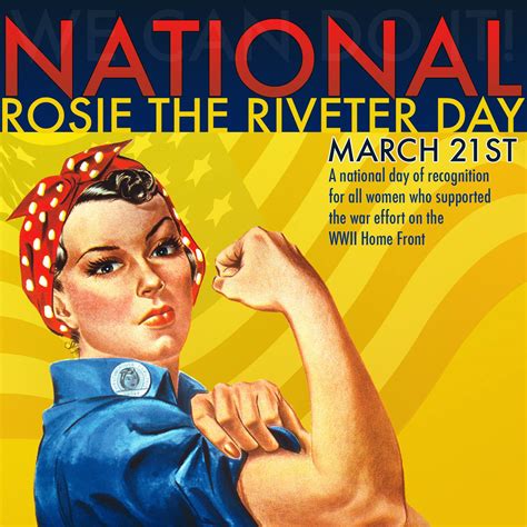 March 21st 2017 Marks The Very First National Rosie The Riveter Day