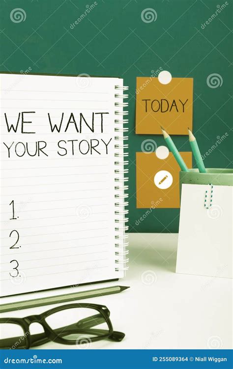 Hand Writing Sign We Want Your Storytell Us Something A Glimpse About