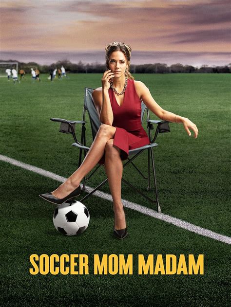 Soccer Mom Madam Tv Movie 2021 Imdb