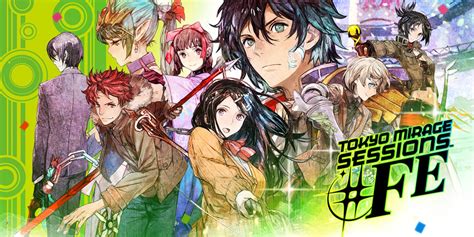 Tokyo Mirage Sessions Fe Encore Rese A