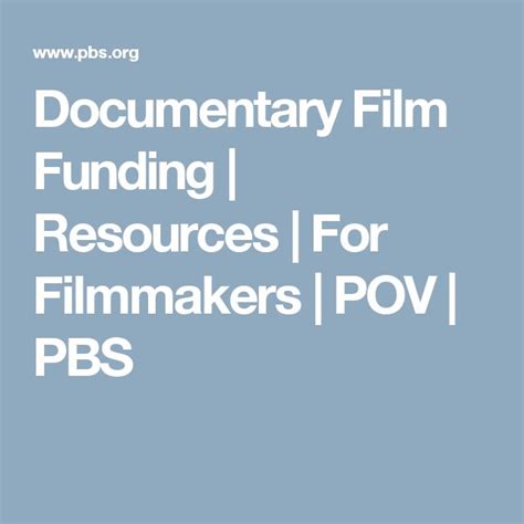 Documentary Film Funding Resources For Filmmakers Pov Pbs