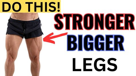 5 Powerful Exercises To Build Bigger And Stronger Legs Beginners Guide Youtube