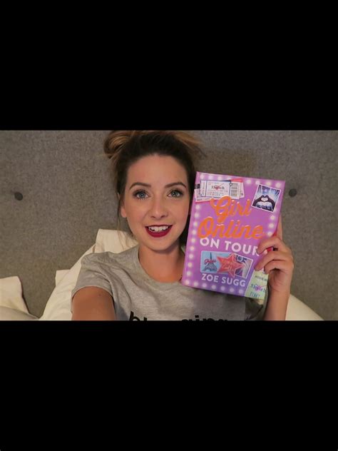 Girl Online On Tour Im So Excited Zoe Sugg Zoella Girl Online Youtubers Library Excited