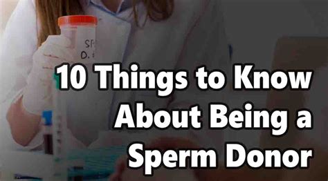 10 things to know about being a sperm donor health argue