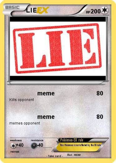 Pokémon Lie 16 16 Meme My Pokemon Card