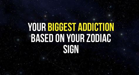 Your Biggest Addiction Based On Your Zodiac Sign