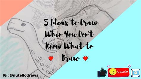 5 Ideas For What To Draw When You Dont Know What To Draw Youtube