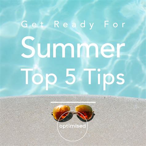 Get Ready For Summer Our Top 5 Tips Optimised