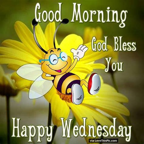 Good morning god quotes with images. Good Morning God Bless Happy Wednesday Quote Pictures ...
