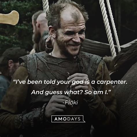 31 Floki Quotes From Vikings Eccentric Pagan Trickster