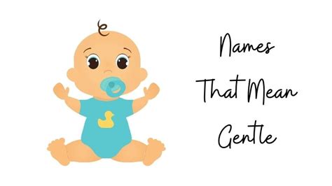 Top 60 Names That Mean Gentle With Meaning My Name Guide