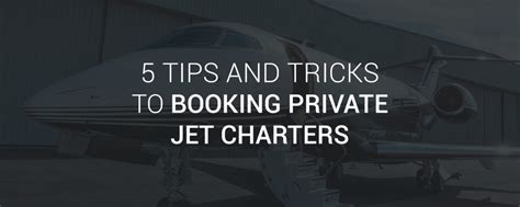 5 Tips And Tricks To Booking Private Jet Charters