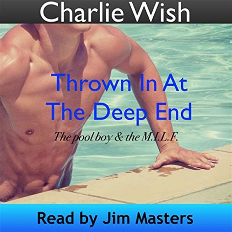 Thrown In At The Deep End The Pool Boy And The M I L F By Charlie