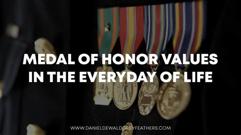 Medal Of Honor Values In The Everyday Life Daniel Dewald