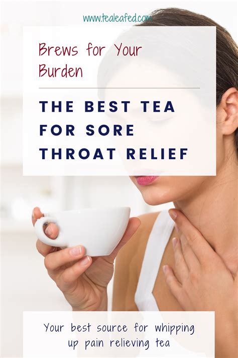 Brews For Your Burden The Best Tea For Sore Throat Relief Sore