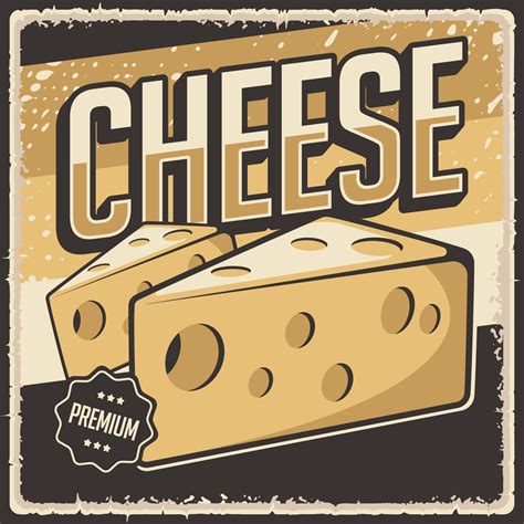 Retro Vintage Cheese Poster Sign 2203624 Vector Art At Vecteezy