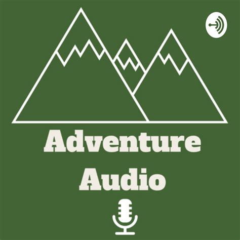 Adventure Audio Podcast On Spotify