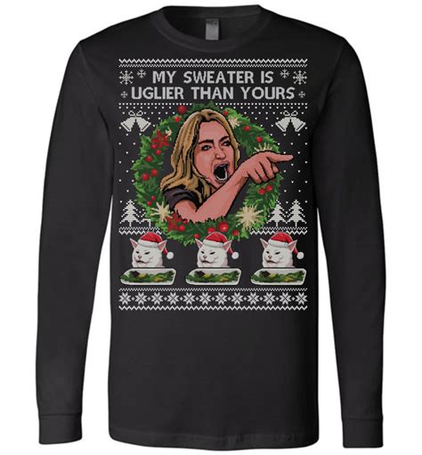 Cat Woman Meme Ugly Christmas Long Sleeve T Shirt The Wholesale T