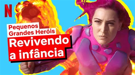 As Melhores Coisas Em Pequenos Grandes Heróis Netflix Brasil Youtube