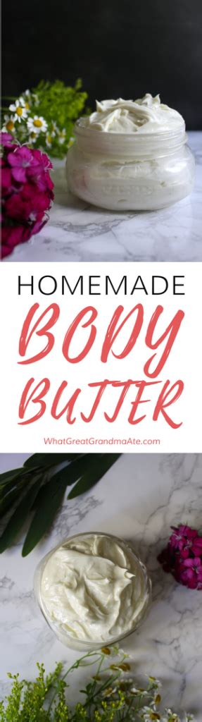 Homemade Body Butter What Great Grandma Ate