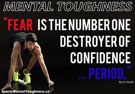 Fear Destroys Confidence Sports Mental Toughness