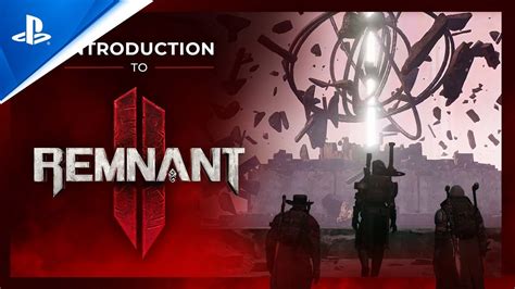 Remnant Ii Introduction To The World Of Remnant Ps5 Games Youtube