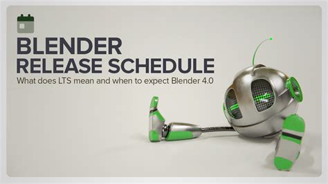 Understanding Blenders Release Schedule And Expected Launch Date Of