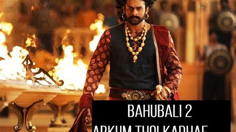 Baahubali (malayalam) movie director : Arkum Tholkathe/Dandalayya | Malayalam | Bahubali 2 (2017 ...