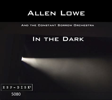 In The Dark — Allen Lowe