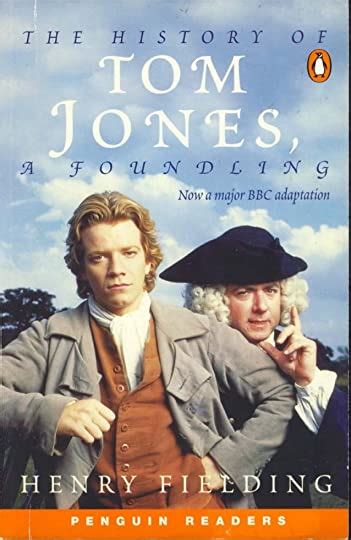 The History Of Tom Jones A Foundling By Henry Fielding Goodreads