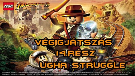 Lego Indiana Jones 2 Végigjátszás 14rész Ugha Struggle Youtube