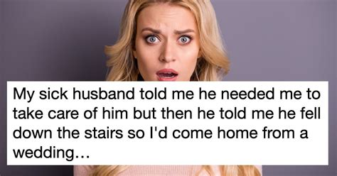 Husband Pretends To Fall Down Stairs So Wife Will Come Home From