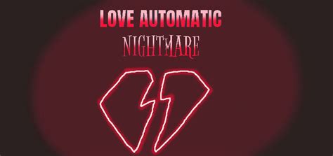 Love Automatic Nightmare Logo By Punkponies On Deviantart
