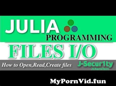 Julia Programming Tutorials File I O How To Open ReadFiles From Julia Maisiess P