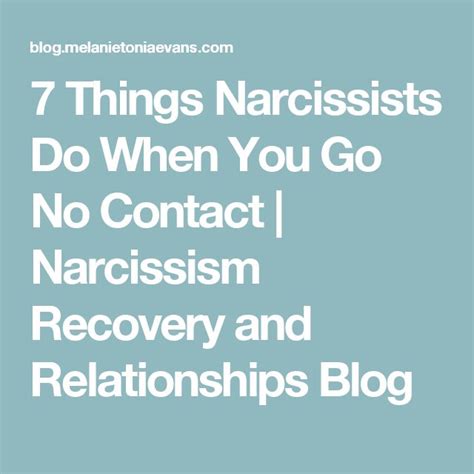 Things Narcissists Do When You Go No Contact Narcissism Recovery