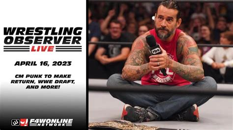 Wrestling Observer Live CM Punk S Return WWE Draft F WOnline Podcast Archive