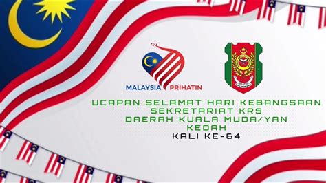 Ucapan Selamat Hari Kebangsaan Ke 64 Sekretariat Krs Daerah Kuala