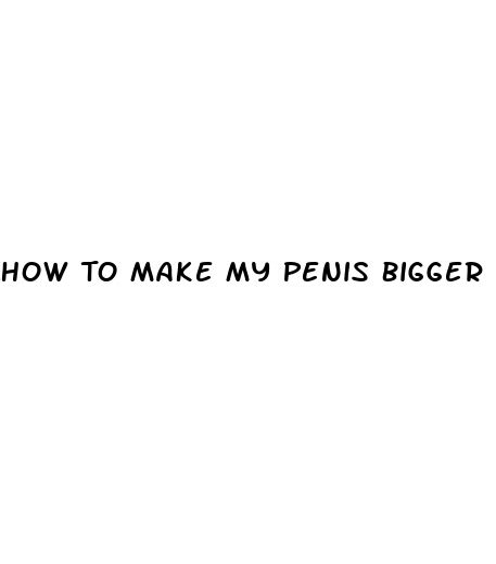 How To Make My Penis Bigger And Thicker Diocese Of Brooklyn