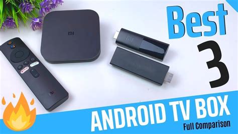 Top 3 Best Android Tv Box 2020 Mi Box 4k Vs Mi Tv Stick Vs Fire Tv
