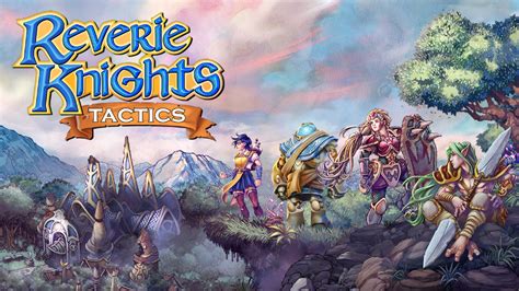News Reverie Knights Tactics Prologue Sorti Rpg Jeuxvidéo ⚔️
