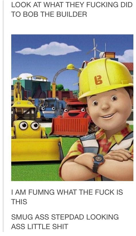 Bob The Builder Bob The Builder British Memes New Bob The Builder 0 Hot Sex Picture