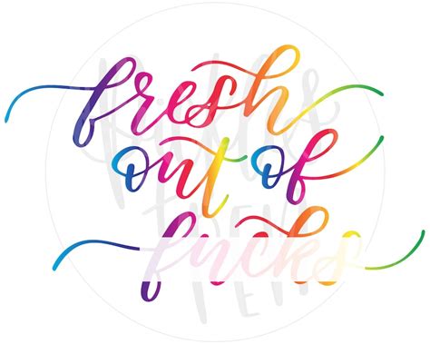 Cuss Word Svg Fresh Out Of Fucks Hand Lettered File F Etsy