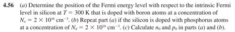 It is a thermodynamic quantity usually denoted by µ or ef for brevity. Solved: 4.56 (a) Determine The Position Of The Fermi Energ... | Chegg.com