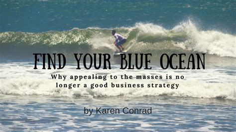 Find Your Blue Ocean Why Appealing To The Masses Is No Longer A Good